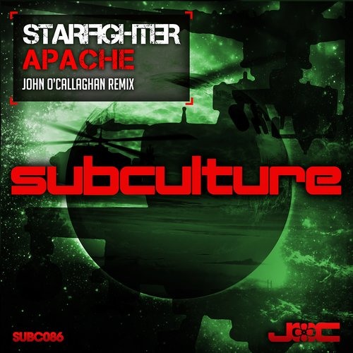 Starfighter - Apache (John O'Callaghan Remix) [Subculture Recordings]