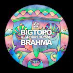Bigtopo and Adrian Roman - Brahma