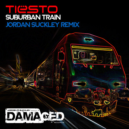 [PREVIEW] Tiësto - Suburban Train (Jordan Suckley Remix) [Damaged Recordings]