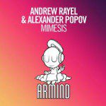 Andrew Rayel Alexander Popov Mimesis