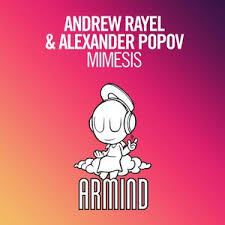 Andrew Rayel & Alexander Popov - Mimesis [Armind]