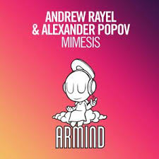 Andrew Rayel Alexander Popov Mimesis