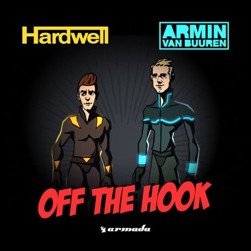 Armin van Buuren Hardwell Off the Hook