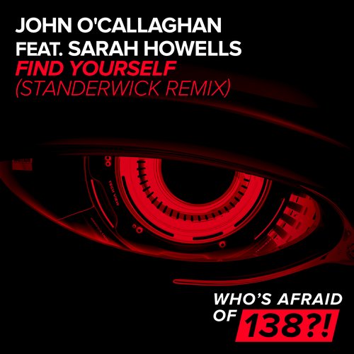 John O'Callaghan feat. Sarah Howells - Find Yourself (Standerwick Remix)