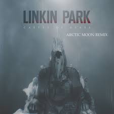 Linkin Park - Castle of Glass (Arctic Moon Remix)