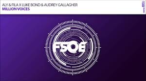 Aly and Fila, Luke Bond and Audrey Gallagher - Million Voices