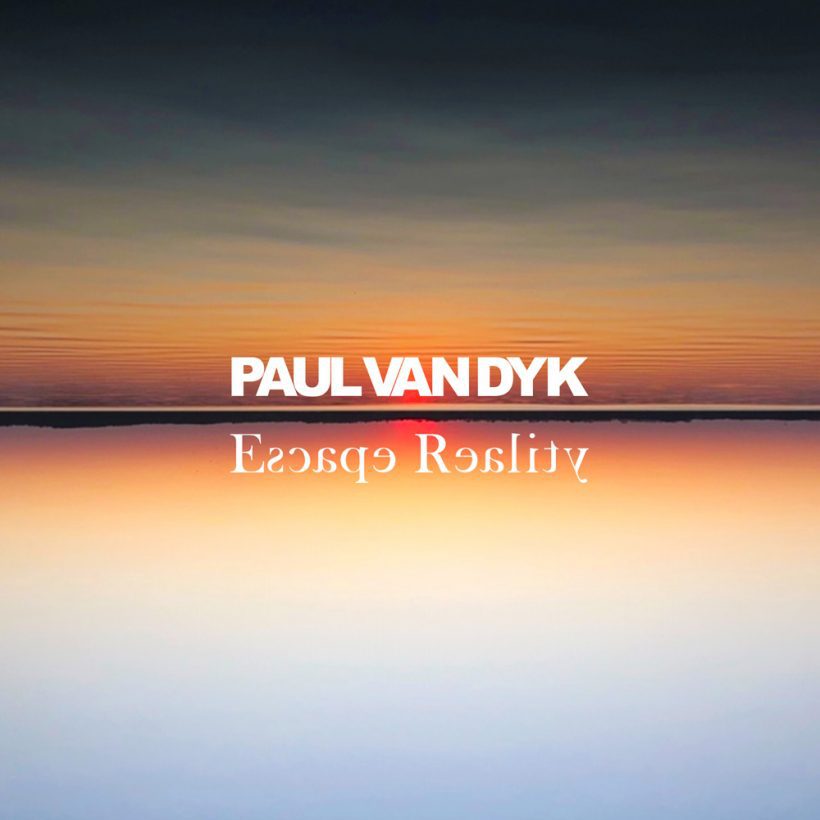 Paul van Dyk Escape Reality