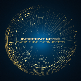 Indecent Noise - Everything is Connected