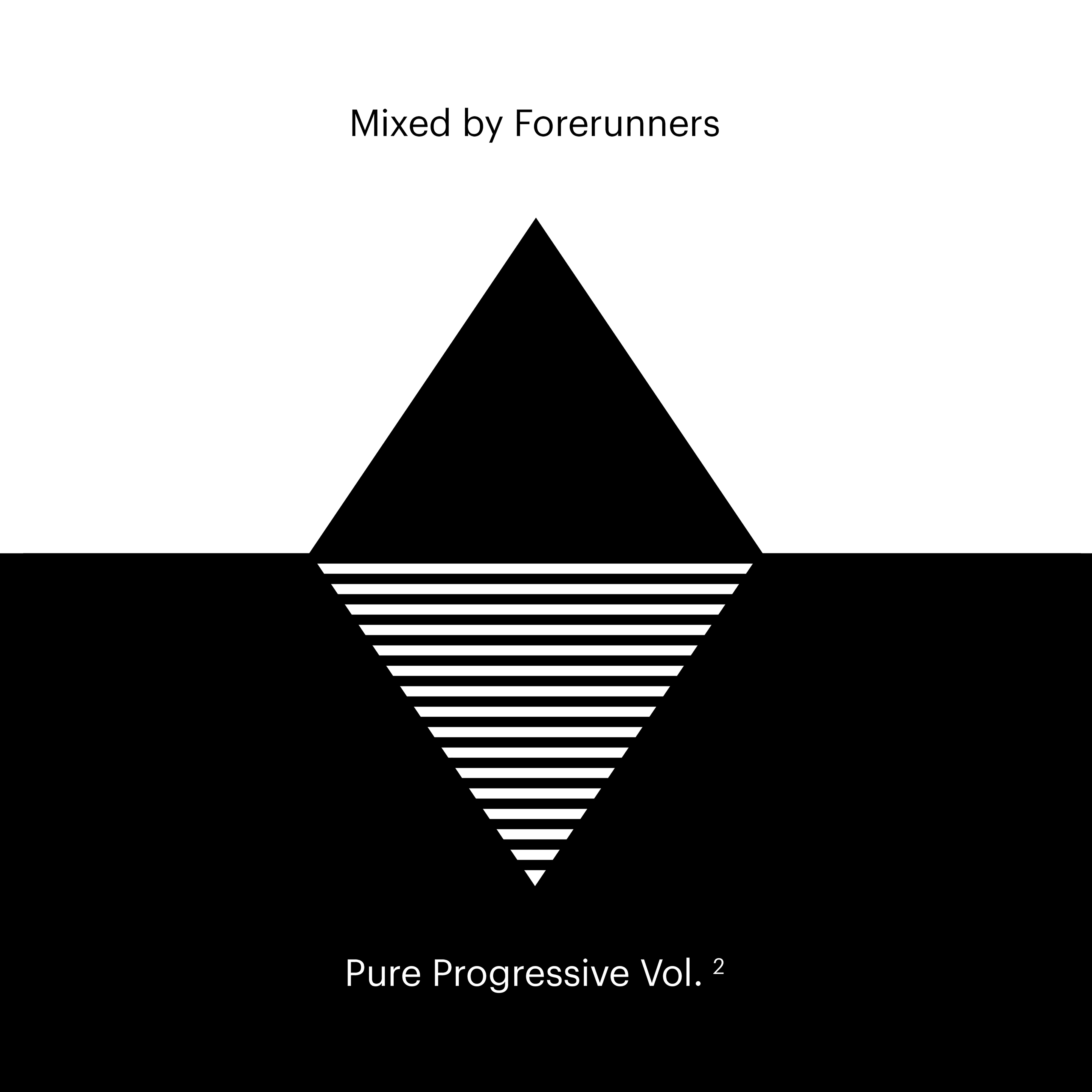 Pure Progressive Vol. 2 Mixed By Forerunners