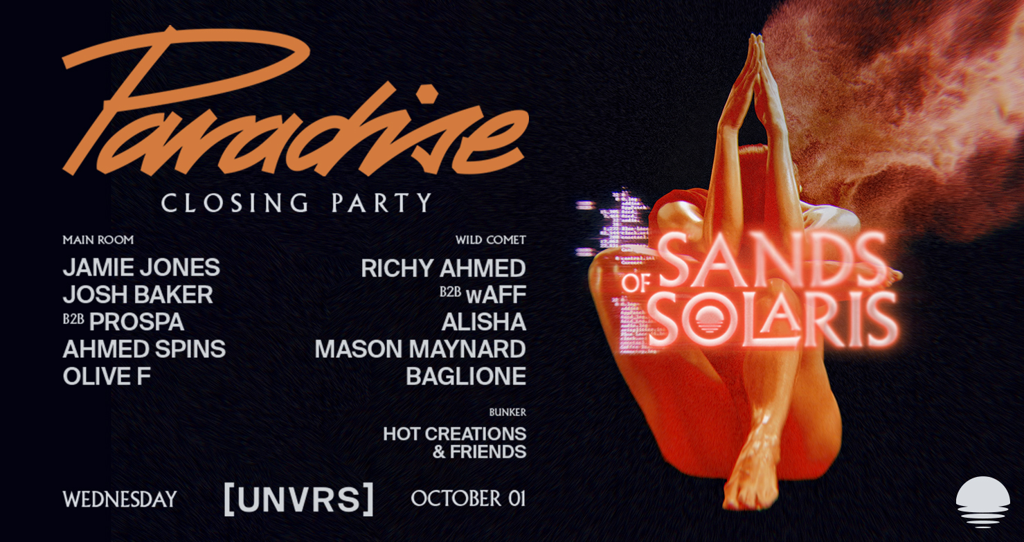 Paradise Closing Party UNVRS 2025